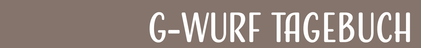 Tagebuch G-Wurf